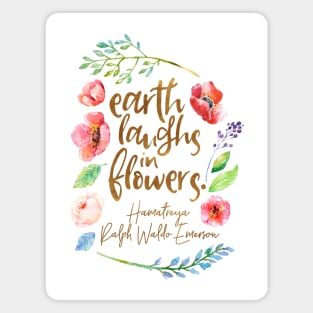 Earth Laughs in Flowers Magnet